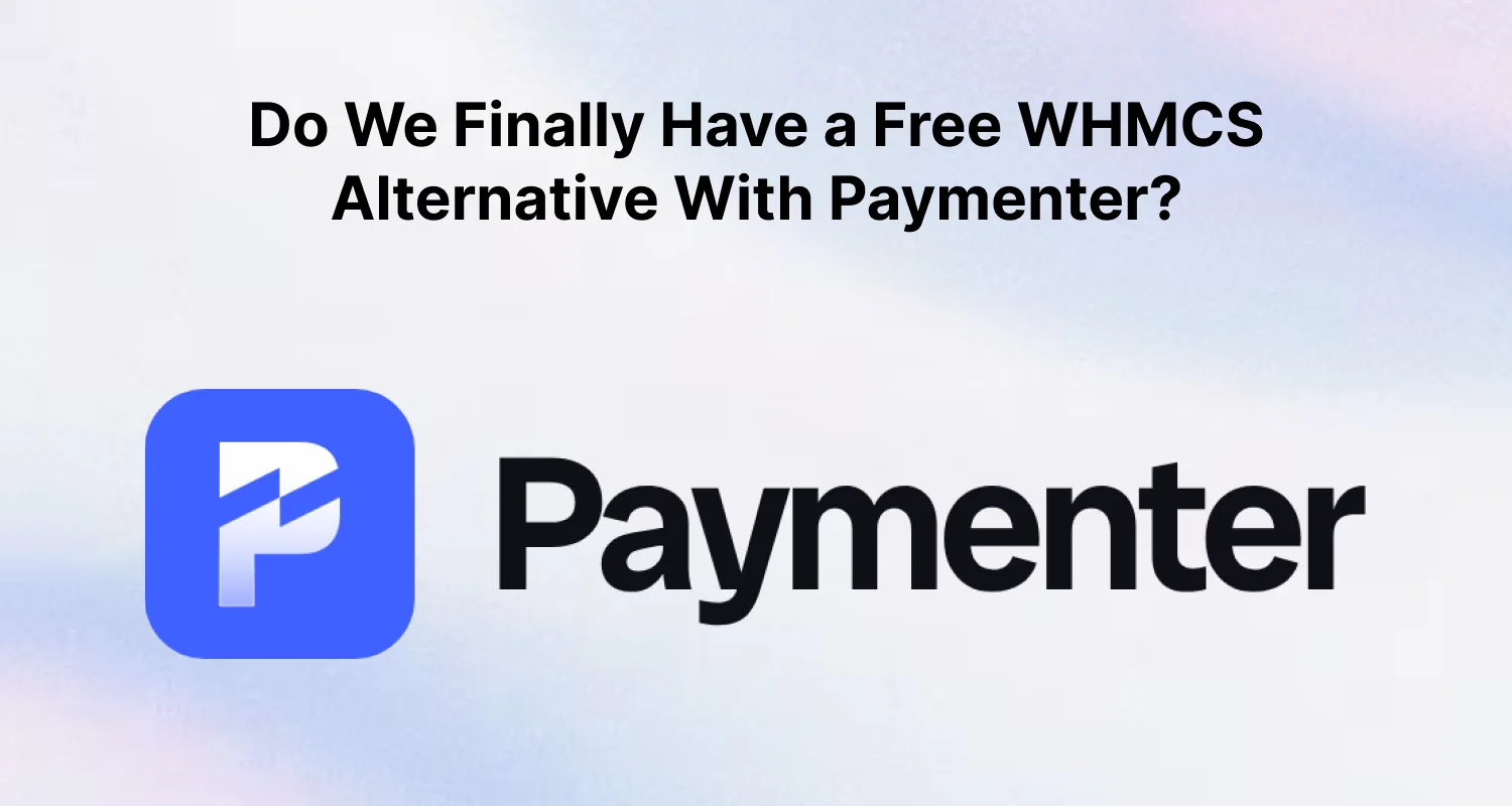 Paymenter as a free open-source alternative to WHMCS