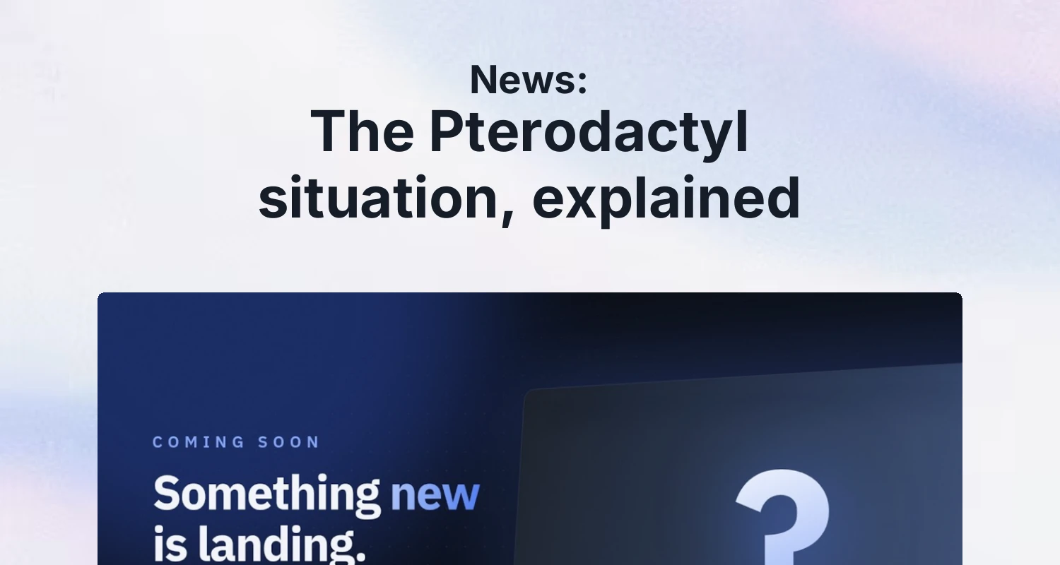 The Pterodactyl situation, explained