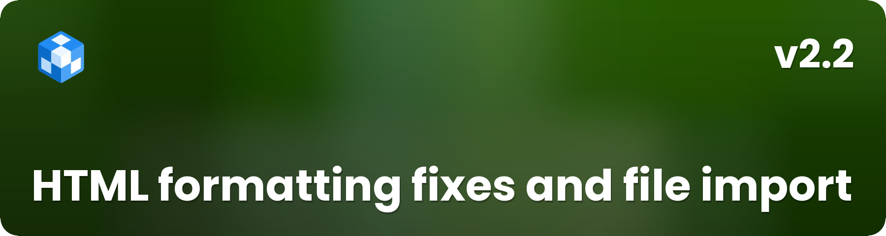 (2.2) HTML formatting fixes and file import